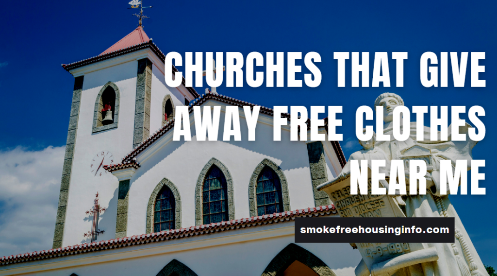 Churches That Give Away Free Clothes Near Me