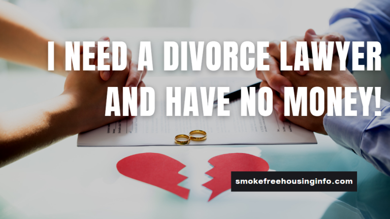 i-need-a-divorce-lawyer-and-have-no-money-free-divorce-lawyers