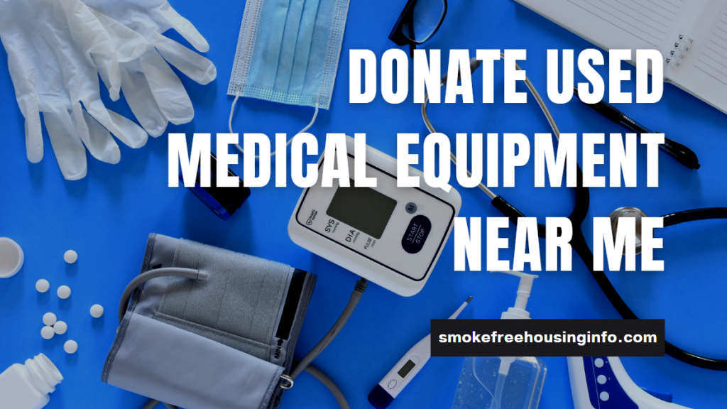 Donate Used Medical Equipment Near Me