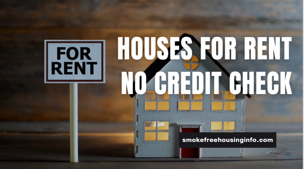 Houses For Rent No Credit Check No Deposit Near Me