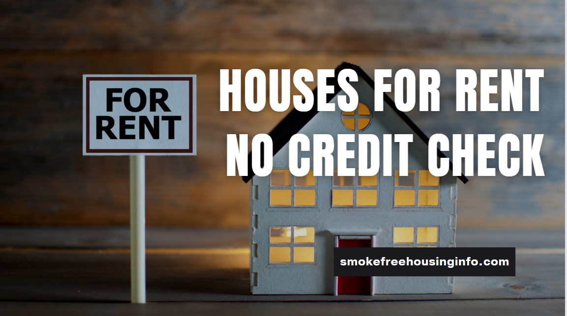 Houses For Rent No Credit Check No Deposit Near Me 2023 Housing Info