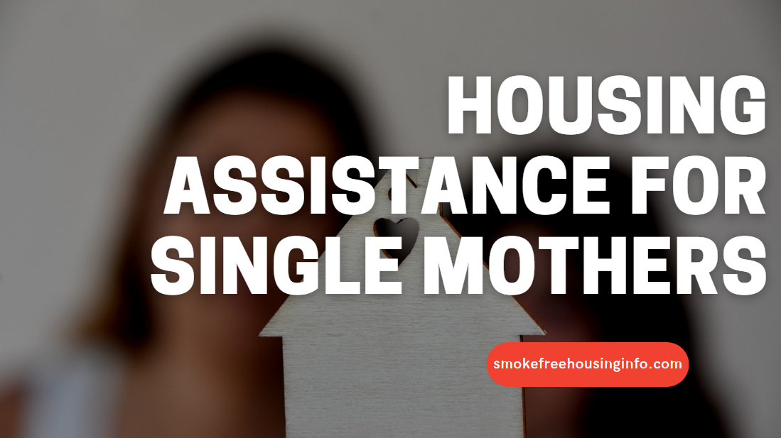 Housing Assistance For Single Mothers